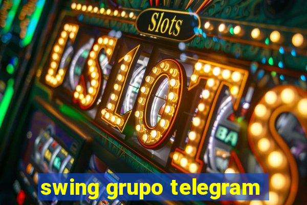 swing grupo telegram